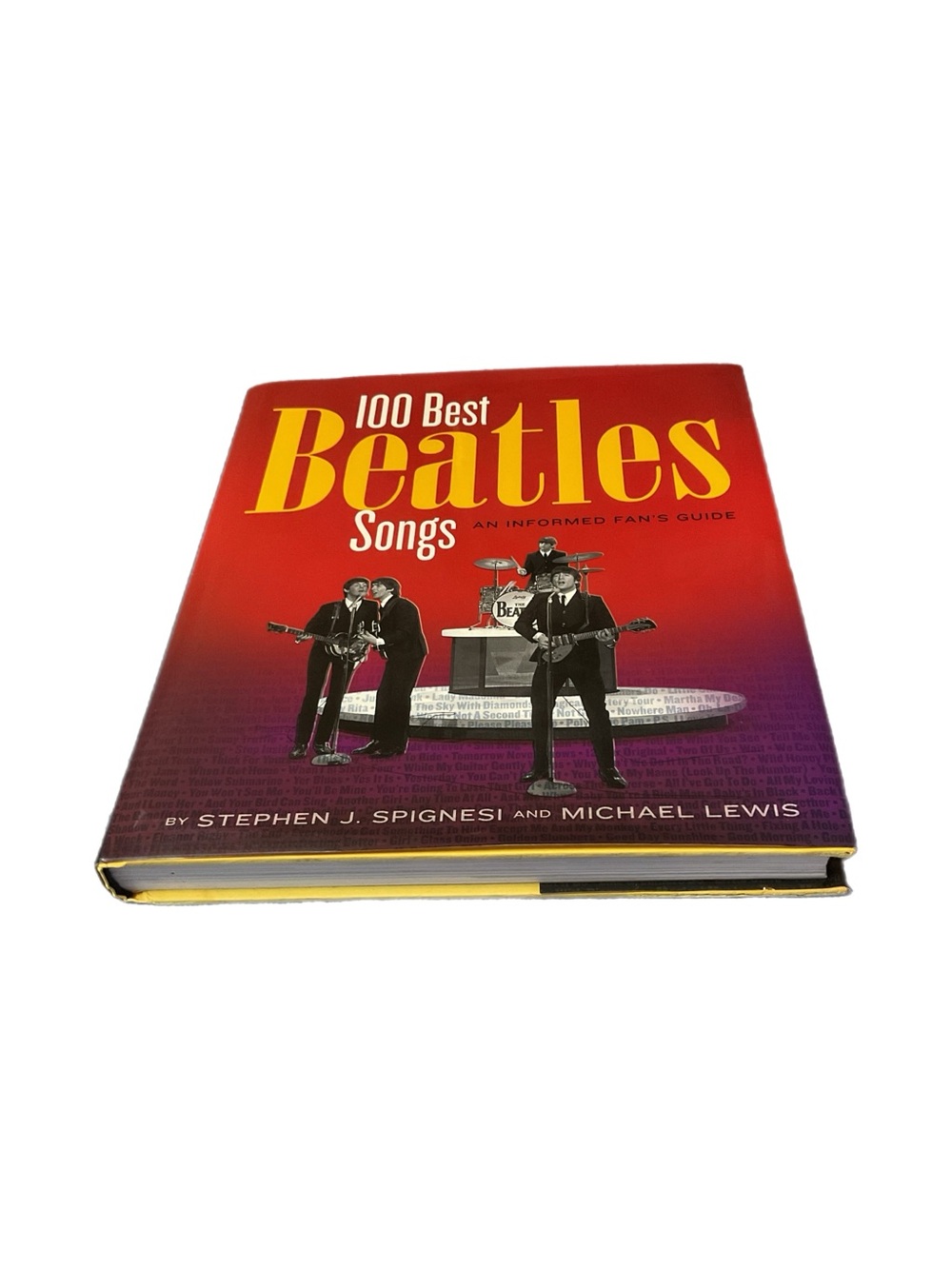 100 Best Beatles Songs ~ An Informed and Passionate Fans Guide HARDCOVER 2004